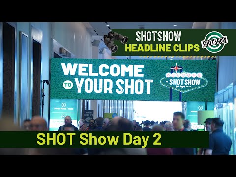 Day 2 of SHOT Show 2026 | SHOT Show TV Headlines