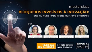 Bloqueios invisíveis da inovação – sua cultura impulsiona o futuro?