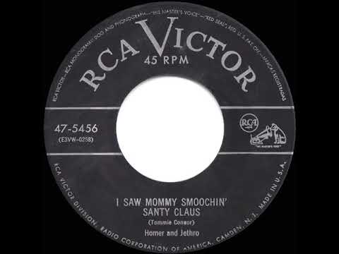 1953 Homer & Jethro - I Saw Mommy Smoochin’ Santy Claus