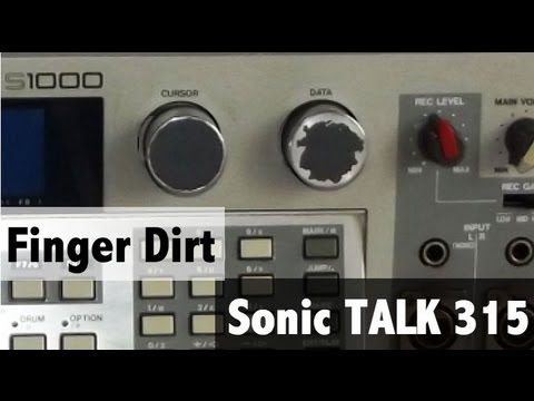 sonic TALK 315 - Finger Dirt