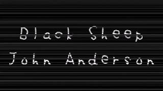 Black sheep - John Anderson lyrics
