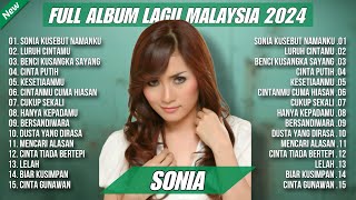 Download lagu SONIA - FULL ALBUM TERPOPULER 2024 - KAU SEBUT NAMAKU || LURUH CITAKU || 90AN mp3
