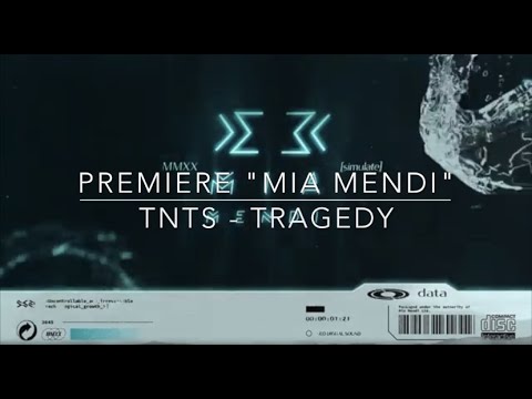 PREMIERE "MIA MENDI" TNTS - "Tragedy" HE-ART Blue 002 "OUT" Now 🌎