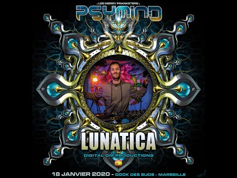 LUNATICA @ PSYMIND - PSYCHEDELIC STAGE - DOCK DES SUDS - 18 01 2020