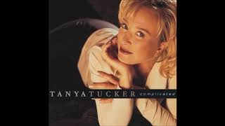 By The Way by Tanya Tucker from her album Complicated