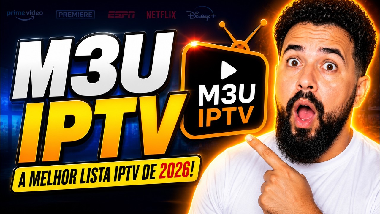 🚨 M3U IPTV - ESSA É A MELHOR LISTA IPTV DO MERCADO