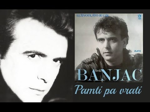 Slavko Banjac - Pamti pa vrati (Audio 1990)
