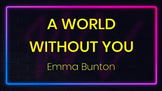 A World Without You by Emma Bunton (Karaoke with lyrics)
