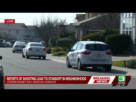 Reports of shooting lead to standoff in Sacramento County