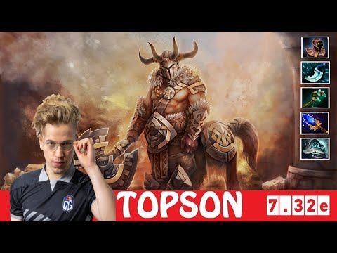 [DOTA 2] TOPSON the CENTAUR WARRUNNER [OFFLANE] [7.32e]