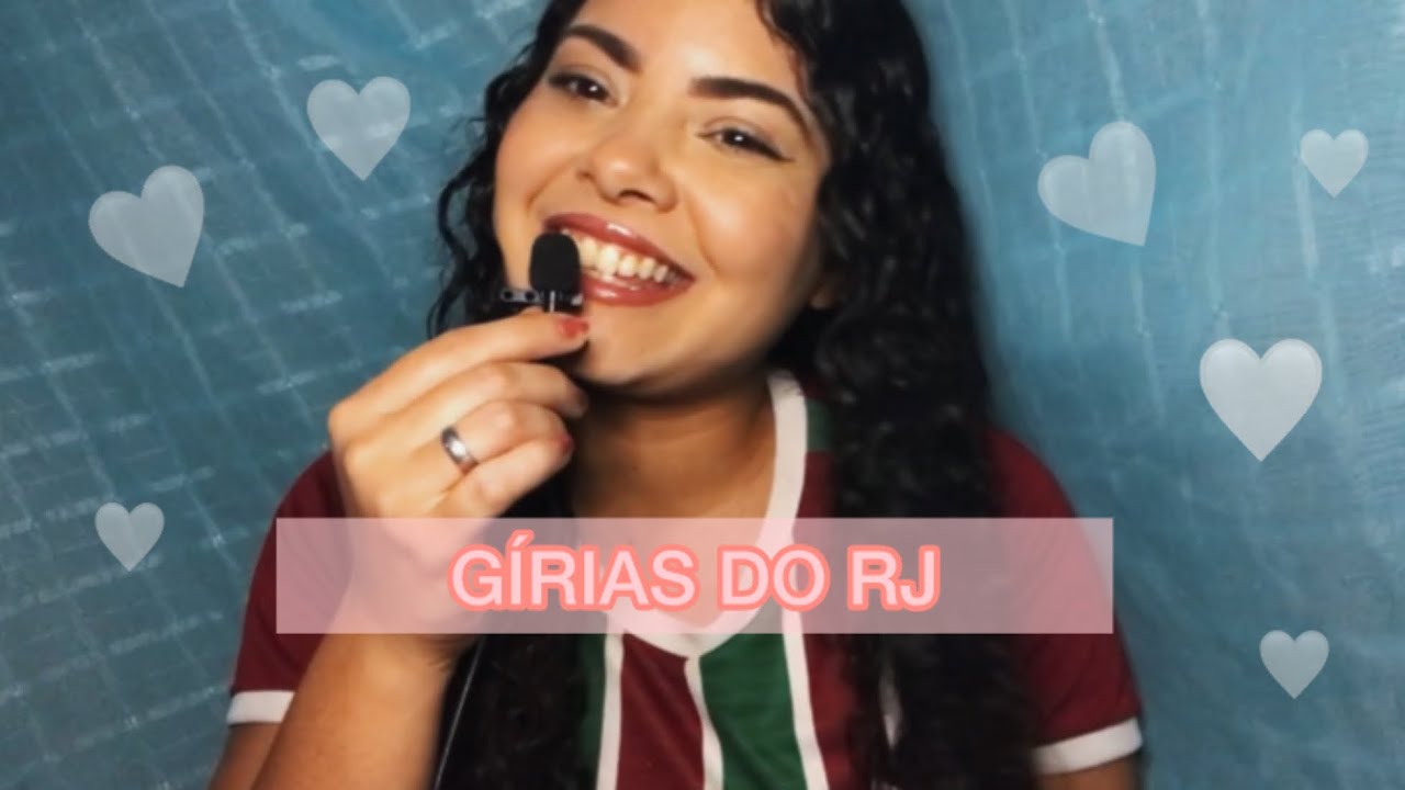 GÍRIAS DO RJ (ASMR)