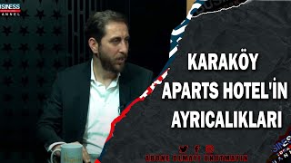 KARAKÖY APARTS HOTEL'İN AYRICALIKLARINI MECNUN ZOR ANLATIYOR...