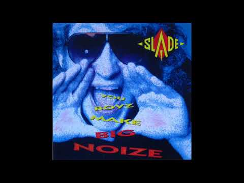 download lagu mp3 mp4 Slade You Boyz Make Big Noize, download lagu Slade You Boyz Make Big Noize gratis, unduh video klip Slade You Boyz Make Big Noize