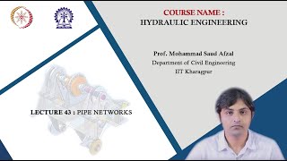 Lecture 43: Pipe networks