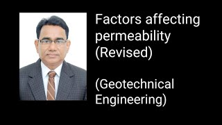 Factors affecting permeability (Revised) | Geotechnical Engineering | Civil Engineering