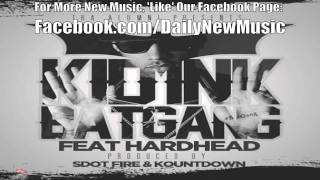 Kid Ink - Batgang (Ft. Hardhead)