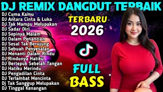 Download lagu DJ REMIX DANGDUT FULL BASS TIKTOK VIRAL 2026 - DJ Cuma Kamu - DJ Antara Cinta & Luka - DJ MAS BOB mp3 Download lagu DJ REMIX DANGDUT FULL BASS TIKTOK VIRAL 2026 - DJ Cuma Kamu - DJ Antara Cinta & Luka - DJ MAS BOB mp3