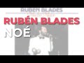 Rubén Blades - Noé (Audio Oficial) - Fania Records Rubén Blades - Noé (Audio Oficial)