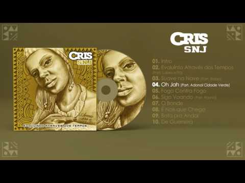 Cris SNJ - Oh Jah! (Part. Adonai Cidade Verde)
