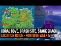 Coral Cove, Stack Shack & Crash Site locations | FORTNITE SEASON 2 WEEK 5