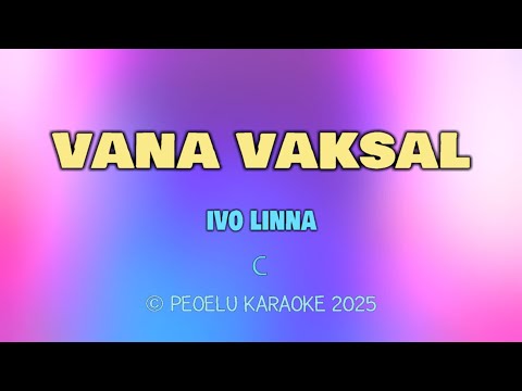 Vana vaksal - Ivo Linna (lyrics)