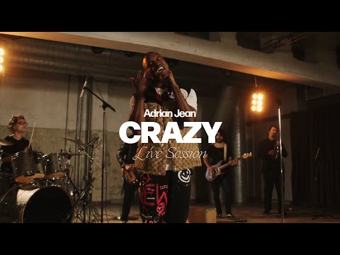 Adrian Jean - Adrian Jean Live Session - Crazy (Live)