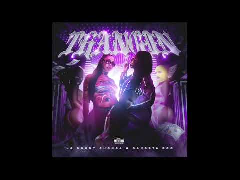 La Goony Chonga - Thangin (feat. Gangsta Boo)