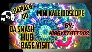 [Damach Do] DaSmash HUB Base Visit!! [Mini Kaleidoscope by: Higgystattoos] w/ deleted scene