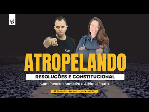 Concurso PRF 2021: ATROPELANDO Resoluções e Direito Constitucional