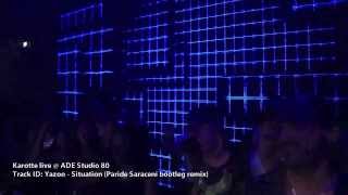 Karotte plays Yazoo - Situation (Paride Saraceni Bootleg remix) at ADE
