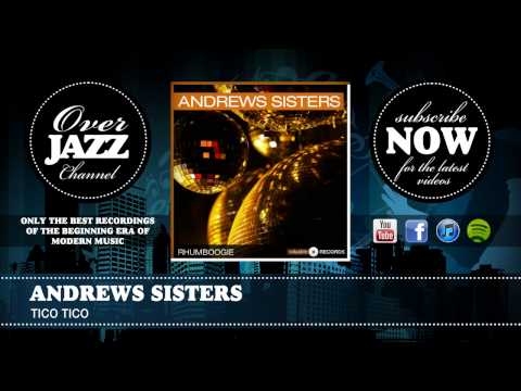 Andrews Sisters - Tico Tico (1944)