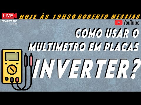 Como usar Multímetro nas Placas Inverter - Prof Roberto Messias
