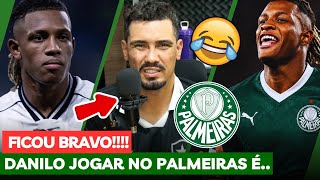 CLIMA QUENTE!🤣 Se o Danilo chegar no Palmeiras? Botafoguense NÃO FICOU CALADO!