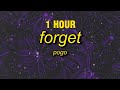 [1 HOUR] Pogo - Forget (slowed down)