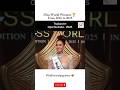 Miss World Winners 2016 To 2025 Missworld Shorts