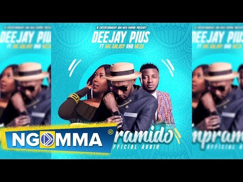 Deejay Pius - Tempramido ft MC Galaxy & Neza