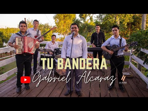 Tu bandera - Gabriel Alcaraz (VIDEO OFICIAL)