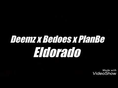 Deemz x Bedoes x PlanBe ELDORADO