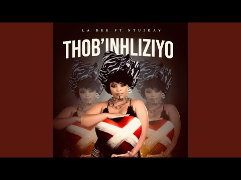 Thob' Inhliziyo (feat. Ntu2kay)