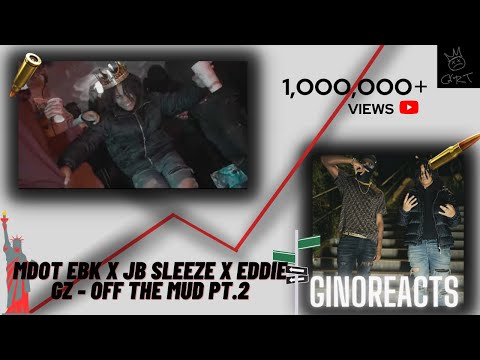 THE RISE OF NY!? MDOT EBK x JB Sleeze x Eddie Gz - Off The Mud Pt.2 (official Music Video) Reaction