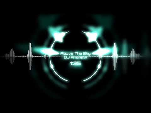 DJ Walkerzz - Above The Sky #djandreiw #djwalkzz