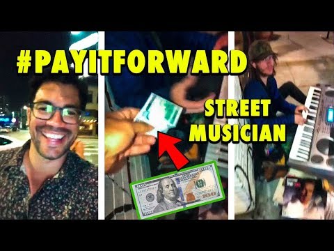 &#x202a;Paying It Forward To A Street Musician&#x202c;&rlm;