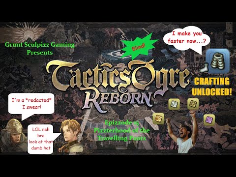 Let's Play Tactics Ogre: Reborn - blind playthrough Part 15 - Everybody Changes Their Pants
