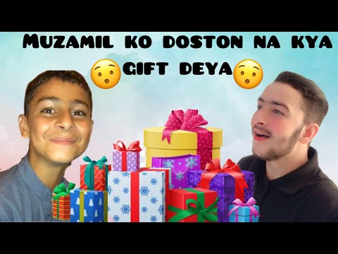 Muzamil ko doston na kya Gift 🎁 deya 🤔🤔🤔#Gift#birthdayGifts#viralvideo#happybirthday #foryoupage