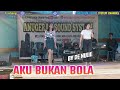AKU BUKAN BOLA Remix By De Nulie Wedding Momen Andy Yola Di Ds Rantau Bangkiang