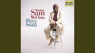 Mighty Sam Mcclain - Jesus Got The Blues video