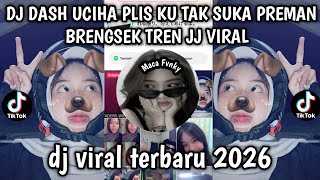 Download lagu DJ DASH UCIHA PLIS KU TAK SUKA PREMAN BRENGSEK - DJ NANA JANGAN MARAH² TREN JJ VIRAL mp3 Download lagu DJ DASH UCIHA PLIS KU TAK SUKA PREMAN BRENGSEK - DJ NANA JANGAN MARAH² TREN JJ VIRAL mp3