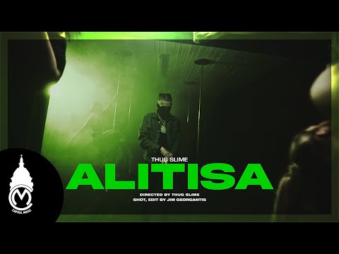 Thug Slime - Alitisa (Official Music Video)