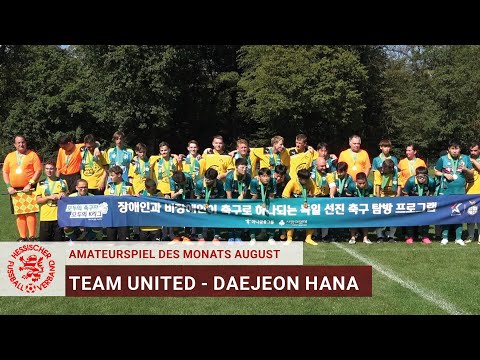 Amateurspiel des Monats | August 2023 | Team United - Daejeon Hana Citizen
