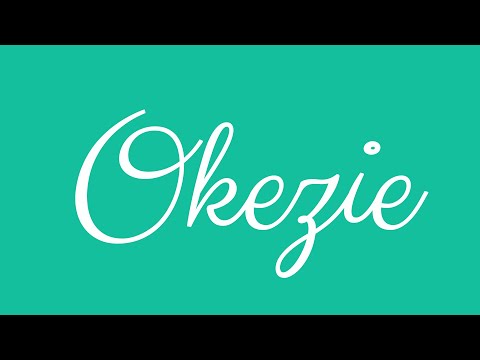 Learn how to Write the Name Okezie Signature Style in Cursive Writing